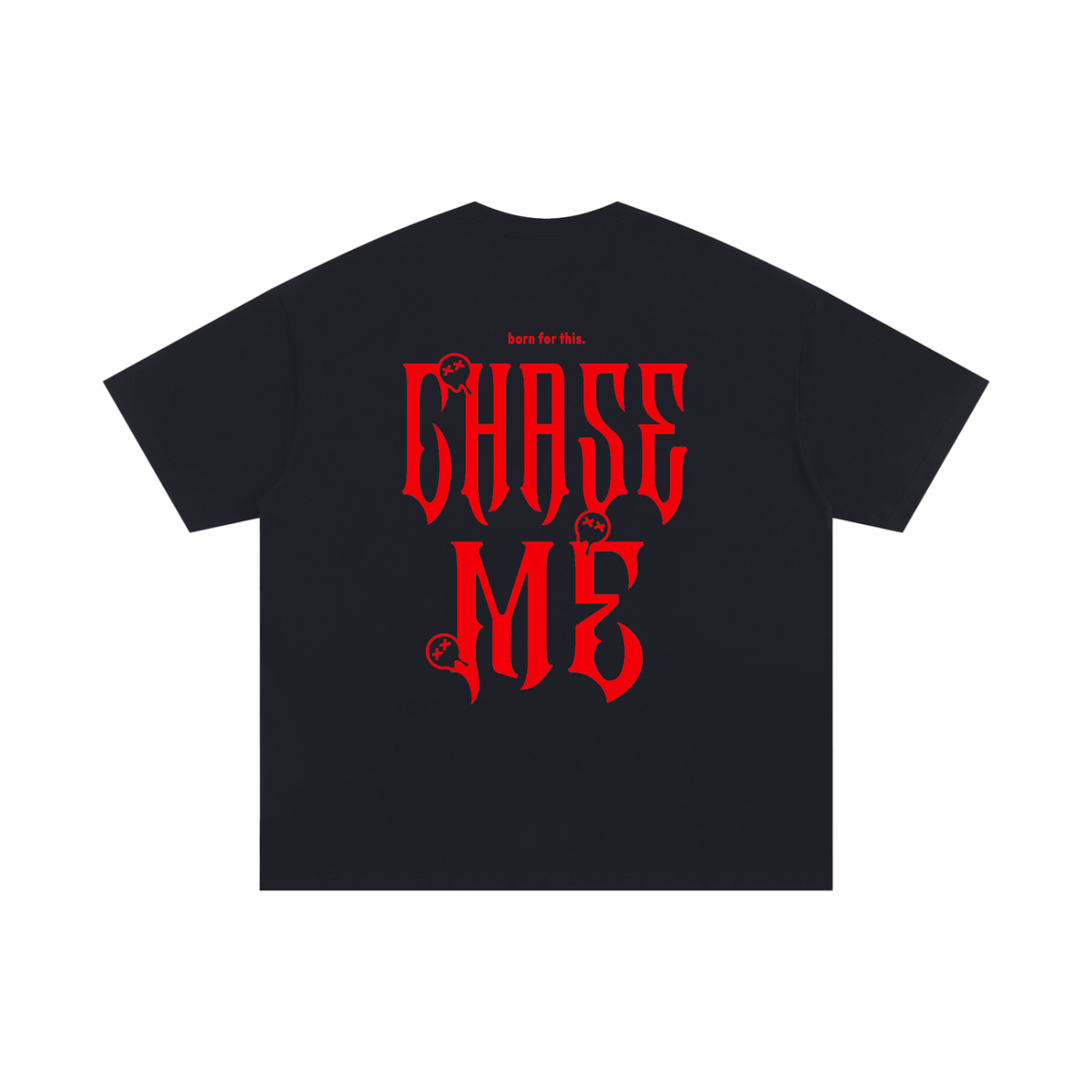 DEAD CHASE ME T-SHIRT