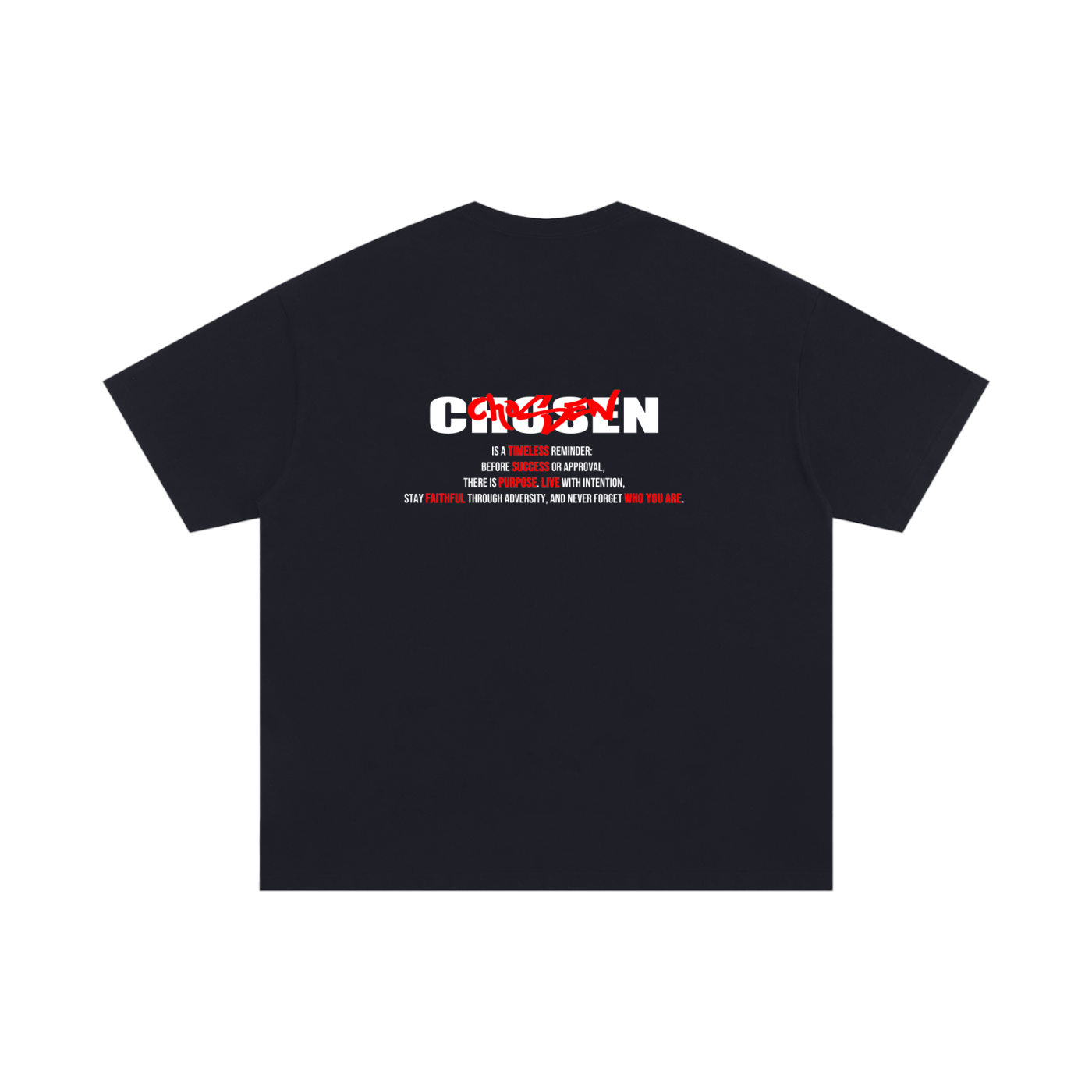 CHOSEN DEFAULT T-SHIRT